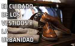 Modestia y limpieza de los vestidos. Vestuario limpio y en perfecto estado