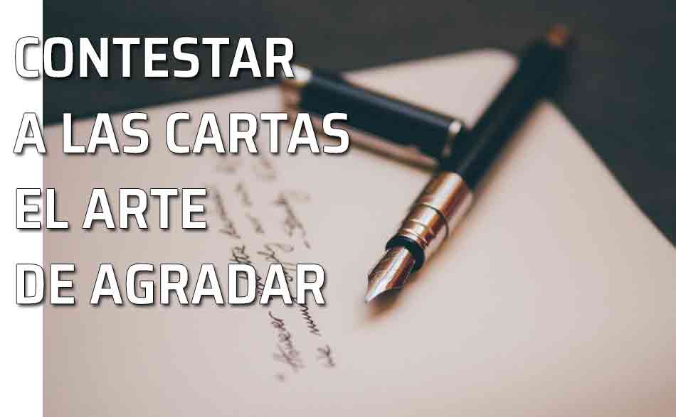 Contestar a las cartas. Corresponder a una carta recibida