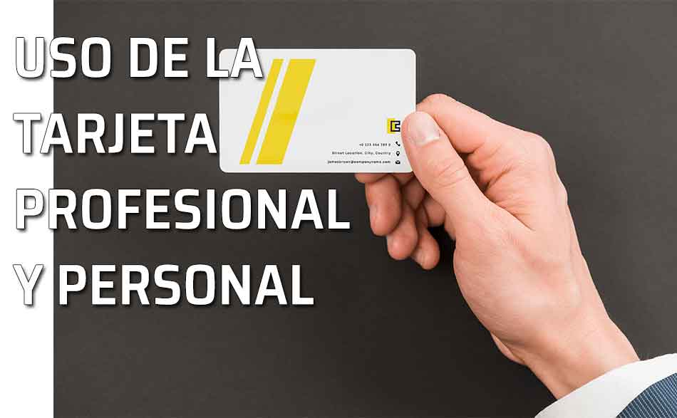 Cómo utilizar las tarjetas personales y profesionales