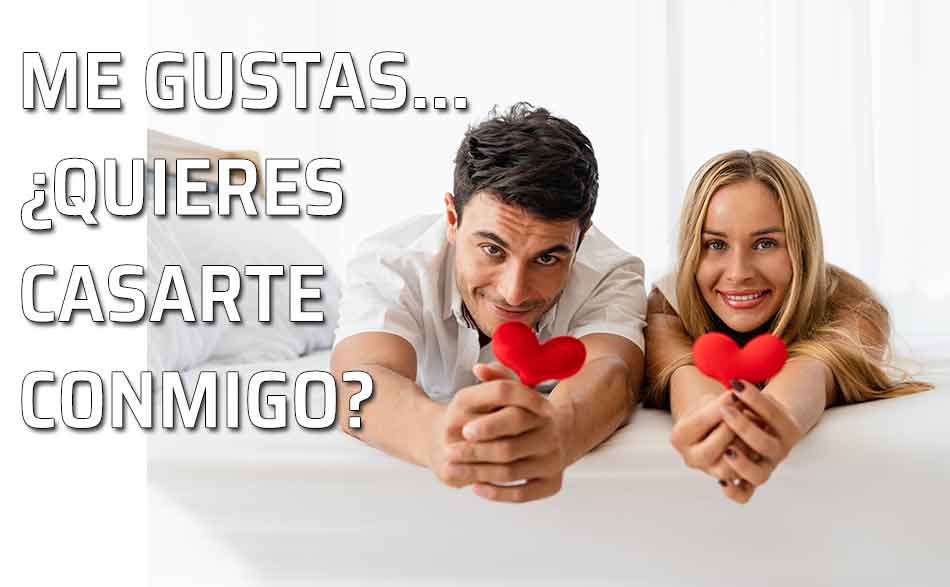 Me gustas... ¿quieres casarte conmigo?