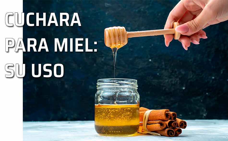 Cómo correctamente la cuchara de miel mielera