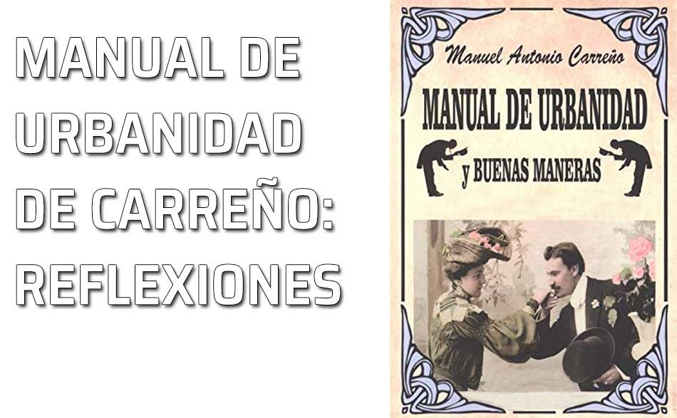 Reflexiones Manual de Urbanidad de Carreño