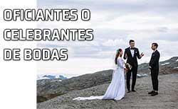 Los celebras u oficiantes. Maestros de ceremonia de bodas y otras ceremonias