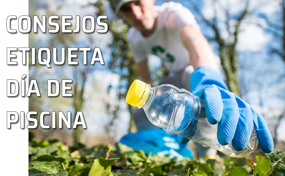 Limpiar todo nuestro espacio días de piscina. Recogiendo envases y suciedad
