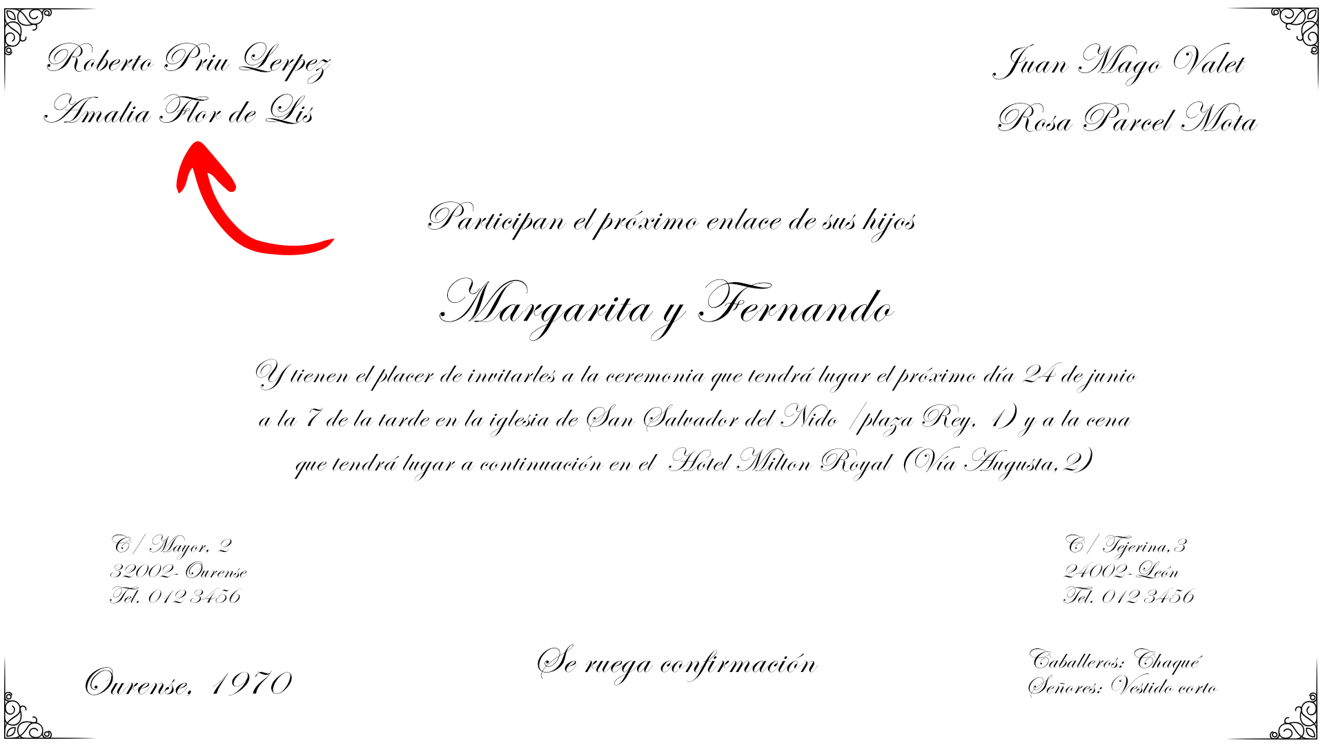 Se colocan en la parte superior izquierda de la invitación