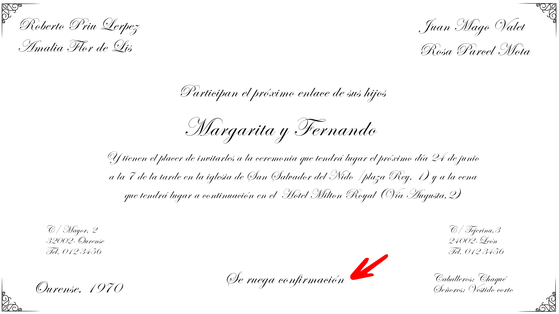 Se coloca en la parte inferior de la invitación, centrado. Se suele poner 'Se ruega confirmación' o siendo más snob 'Répondez s'il vous plaît'