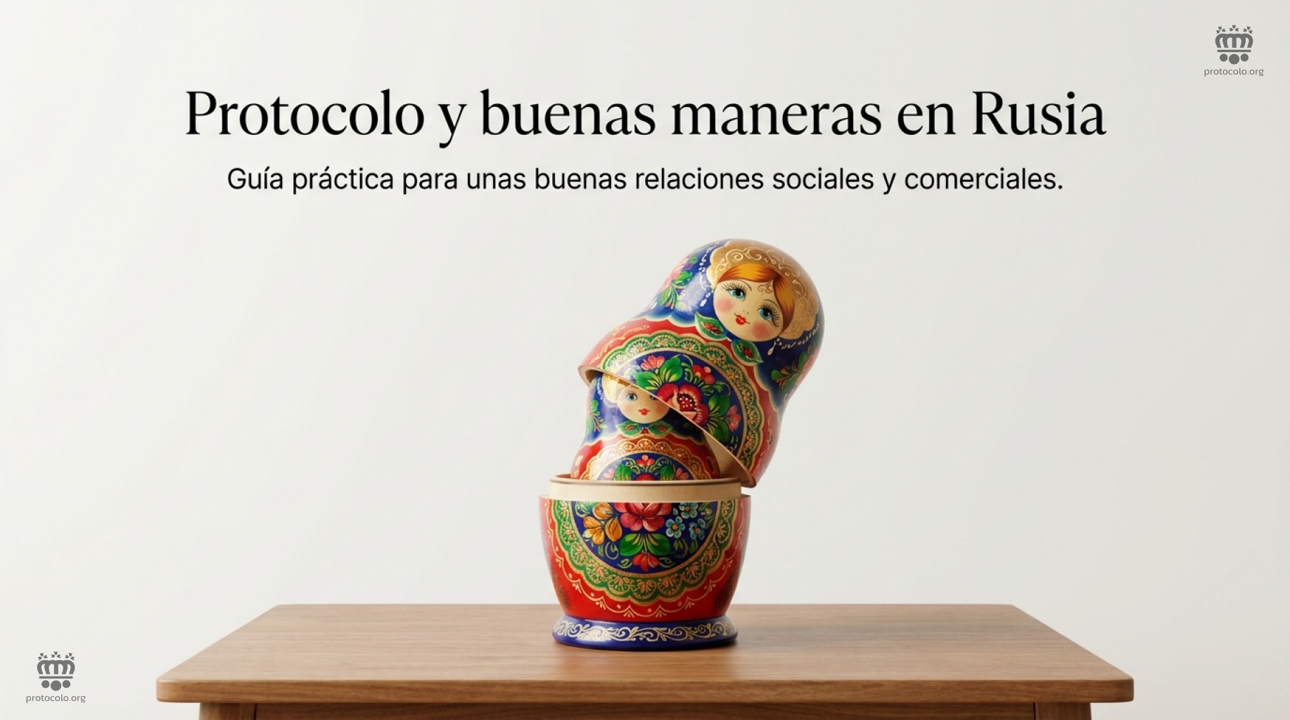 Protocolo y buenas maneras en Rusia. La cultura rusa, sus costumbres, tradiciones y forma de vida