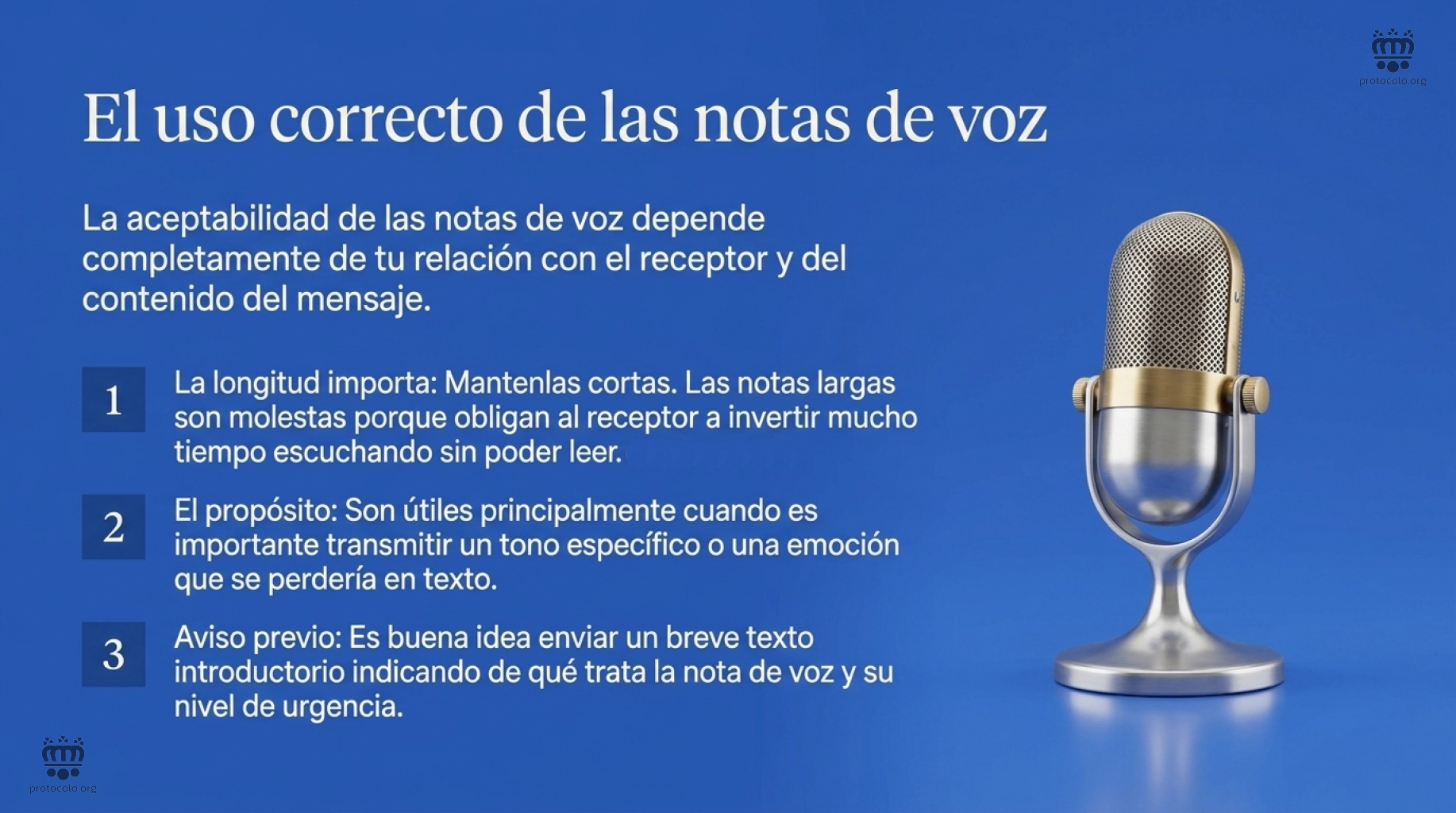 El uso correcto de las notas de voz. El receptor de una mensaje de voz debe conocer de antemano un resumen o asunto sobre el que se habla
