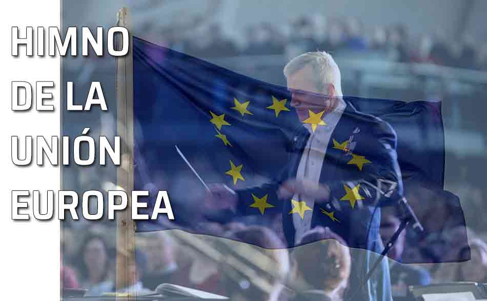 Himno de la Unión Europea -UE-