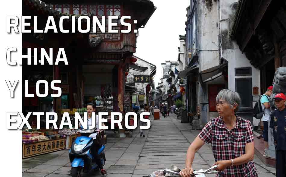 Calle de China. La relaciones de China con los extranjeros