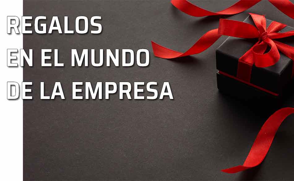 Regalos en el mundo empresarial y profesional