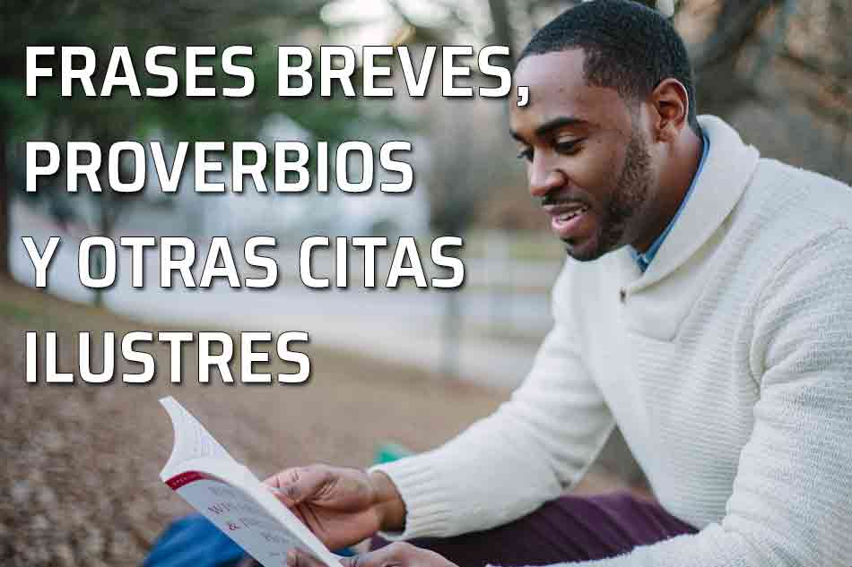 Frases célebres, proverbios y citas ilustres sobre modales y cortesía. Modales y cortesía en dichos, citas y refranes. Hombre leyendo