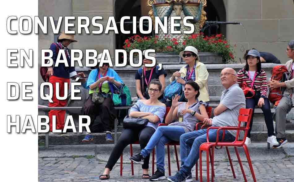 Turistas conversando. Conversaciones en Barbados