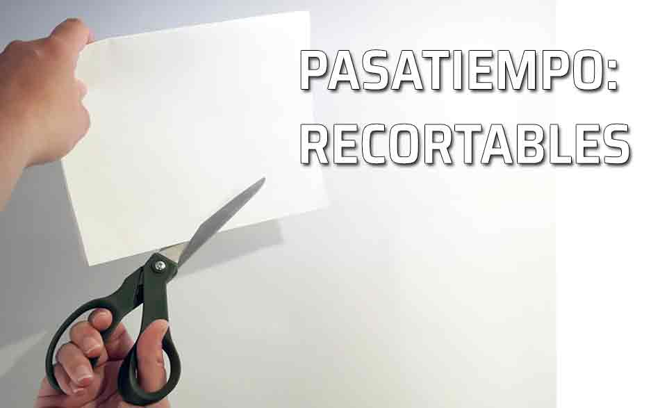 Pasatiempo: recortables