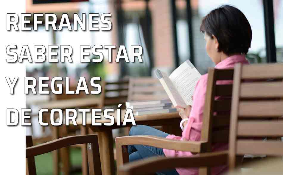 Mujer leyendo. Refranes sobre la buena educación, el saber estar y las reglas de etiqueta