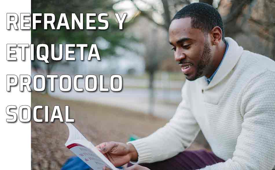 Hombre leyendo. El protocolo social y los buenos modales reflejado en los refranes