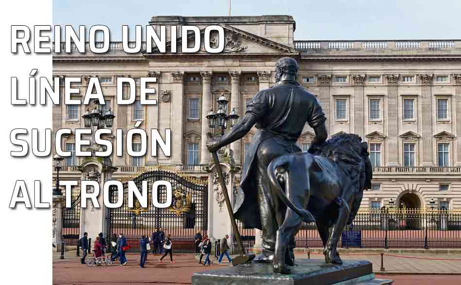 Buckingham Palace. UK - ¿Quién es el siguiente en la línea de sucesión al trono?