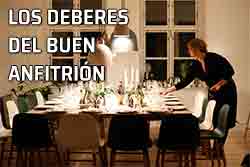 Los deberes del buen anfitrión. 4 reglas básicas que debe cumplir el buen anfitrión