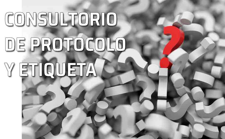 Dudas, Consultorio de Protocolo y Etiqueta