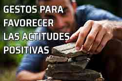 Gestos aptitudes positivas. Cómo generar una actitud positiva sin palabras. Hombre construye con actitud positiva