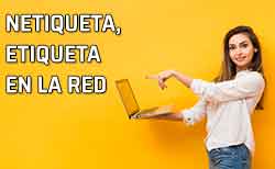 Reglas de etiqueta en Internet - Netiqueta