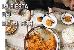 Celebrar el final del Ramadán. Fiesta del Eid al-Fitr