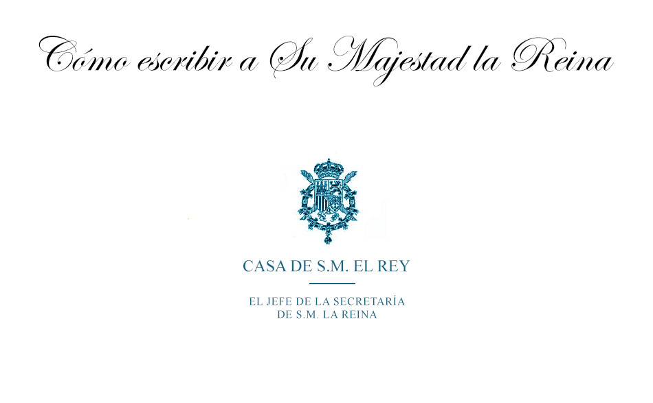 Una carta para un miembro de la Familia Real debe relatar de forma clara y breve la petición o solicitud que se hace