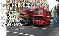 Calle de Londres. Los ingleses y los buenos modales