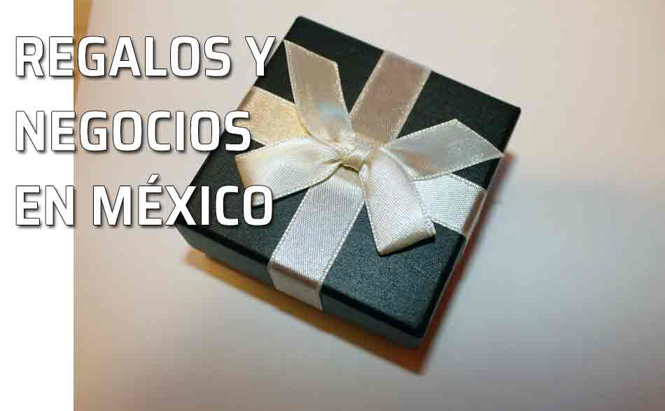 Caja de regalo. Negocios y regalos en México