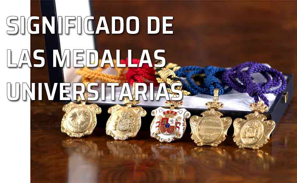 Las medallas. Doctoral. Profesoral. Rectoral